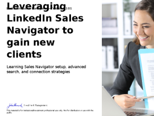 Leveraging LinkedIn Sales Navigator to gain new clients - 101 training