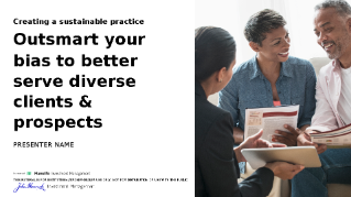 Outsmart your bias to better serve diverse clients and prospects presentation slides