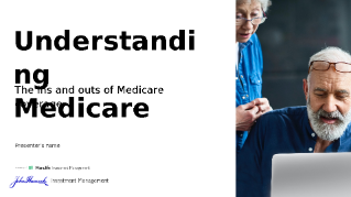Understanding Medicare: the ins and outs of Medicare coverage investor presentation