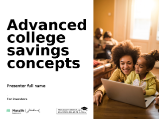 Advanced college savings concepts—seminar