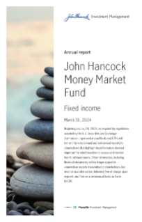 John Hancock Money Market Fund Fund annual report