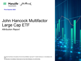 John Hancock Multifactor Large Cap ETF Attribution report