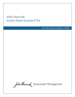 John Hancock fixed income ETFs fiscal Q1 holdings report