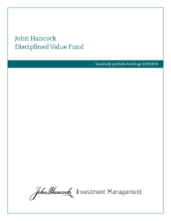 John Hancock Disciplined Value Fund fiscal Q1 holdings report