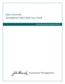 John Hancock Disciplined Value Mid Cap Fund fiscal Q1 holdings report