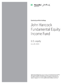 John Hancock Fundamental Equity Income Fund fiscal Q1 holdings report