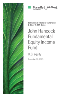 John Hancock Fundamental Equity Income Fund semiannual report 