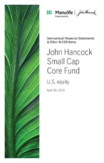 John Hancock Small Cap Core Fund semiannual report