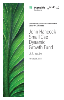 John Hancock Small Cap Dynamic Growth Fund semiannual report