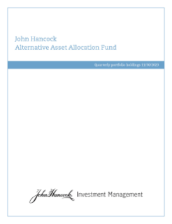 John Hancock Alternative Asset Allocation Fund fiscal Q1 holdings report