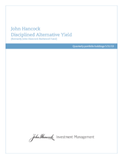 John Hancock Disciplined Alternative Yield Fund fiscal Q3 holdings report