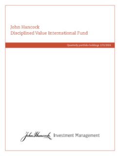 John Hancock Disciplined Value International Fund fiscal Q1 holdings report