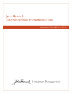 John Hancock Disciplined Value International Fund fiscal Q3 holdings report