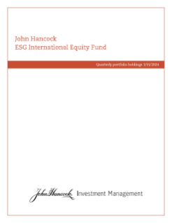 John Hancock ESG International Equity Fund fiscal Q1 holdings report