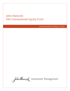John Hancock ESG International Equity Fund fiscal Q3 holdings report