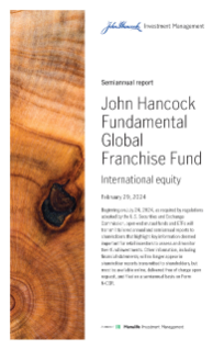 John Hancock Fundamental Global Franchise Fund semiannual report