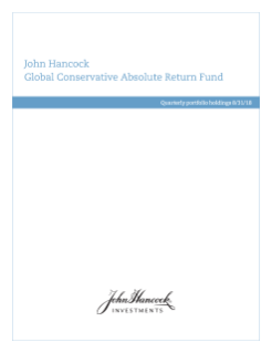 John Hancock Global Conservative Absolute Return Fund fiscal Q1 holdings report