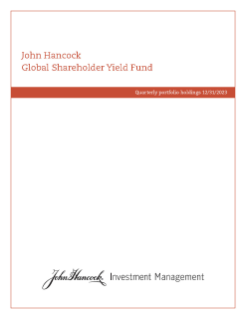 John Hancock Global Shareholder Yield Fund fiscal Q3 holdings report