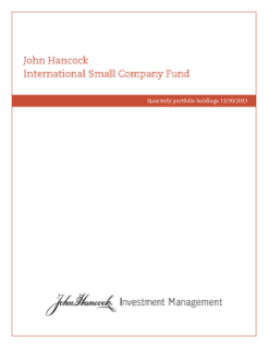 John Hancock International Small Company Fund fiscal Q1 holdings report