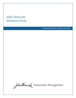 John Hancock Investors Trust Fund fiscal Q1 holdings report