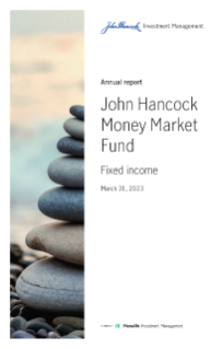 John Hancock Money Market Fund Fund annual report