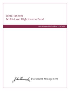 John Hancock Multi-Asset High Income fiscal Quarter 1 holdings report