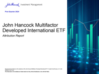 John Hancock Multifactor Developed International ETF Attribution report