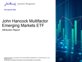 John Hancock Multifactor Emerging Markets ETF Attribution report