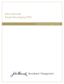 John Hancock Multifactor ETFs fiscal Q3 holdings report