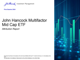 John Hancock Multifactor Mid Cap ETF Attribution report