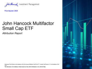 John Hancock Multifactor Small Cap ETF Attribution report