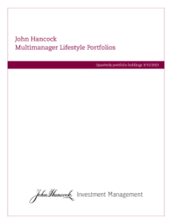 John Hancock Multimanager Lifestyle Portfolios fiscal Q1 holdings report