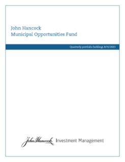 John Hancock Municipal Opportunities Fund fiscal Q1 holdings report