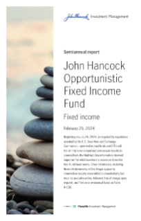 John Hancock Opportunistic Fixed Income Fund semiannual report