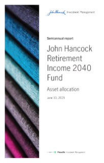 John Hancock Retirement Income 2040 semiannual report