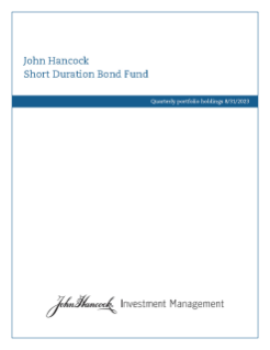John Hancock Short Duration Bond Fund fiscal Q1 holdings report