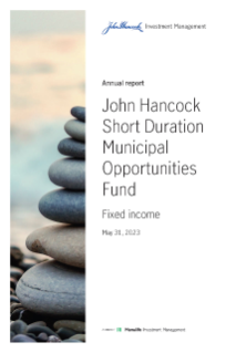 John Hancock Short Duration Municipal Opportunities annual report