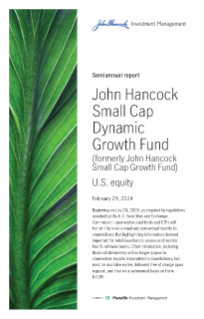 John Hancock Small Cap Dynamic Growth Fund semiannual report