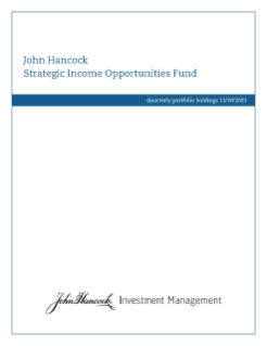 John Hancock Strategic Income Opportunities Fund fiscal Q1 holdings report